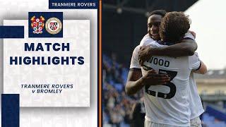 Match Highlights | Tranmere Rovers v Bromley