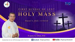 Holy Mass 11AM,  9 March 2025 | First Sunday of Lent with Fr. Jerry Orbos, SVD