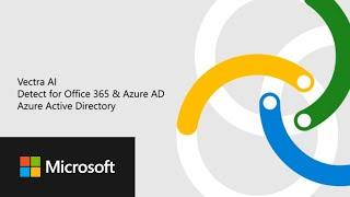 Vectra AI Detect for Microsoft Office 365 & Azure AD integrates with Azure Active Directory