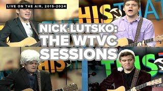 Nick Lutsko: the WTVC Sessions, 2015-2024