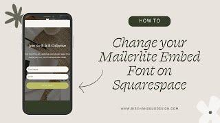 How To Change Font Styles on Mailerlite embed forms in Squarespace