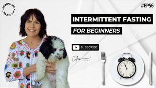 HOW TO START INTERMITTENT FASTING FOR BEGINNERS (EP #56)