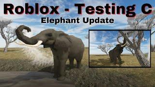 Roblox - Testing C (Wild Savannah) - Elephants Update (TESTING C NOW CLOSED)