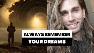 How to REMEMBER Your Dreams More, FAST