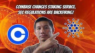 Coinbase changes staking service! SEC Regulations Backfire!!