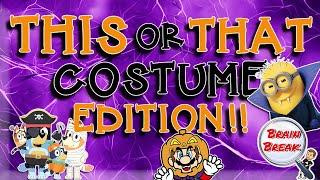 This or That? Halloween Costume Edition! | Would You Rather? | Fun Fitness Games for Kids | GoNoodle