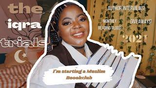 The Iqra Trials 2021| A Muslim Bookclub  | SincerelyTahiry