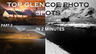 󠁧󠁢󠁳󠁣󠁴󠁿 PART2 MY FAVOURITE PLACES FOR LANDSCAPE PHOTOGRAPHY IN GLENCOE, SCOTLAND