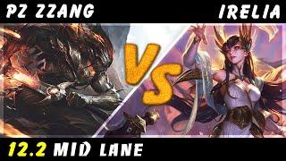 Pz Zzang - Yasuo vs Irelia MID Patch 12.2 - Yasuo Gameplay