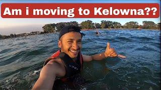 Is Kelowna Good Place to Move? FIRST DAY IN KELOWNA | British Columbia,Canada