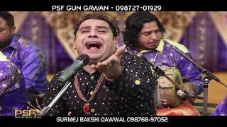 Murshad Mera Sayeon Ni Sohna Peeran Da Peer || Gurmej Bakshi || Qawal ||  PSF GUN GAWAN