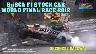 Skegness BriSCA F1 Stock Cars World Final Race 2012 Impact Videos