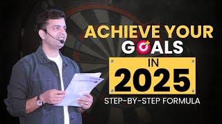 How to Achieve Your Goals in 2025 | Plan, Focus, Succeed | Dr. Himanshu Gaur