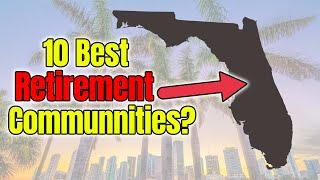 Top 10 Best Retirement Communities in Florida