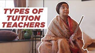 Types of Tuition Teachers | MostlySane