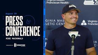 Mike Macdonald: "The Guys Are Ready To Go" | Press Conference - August 29, 2024