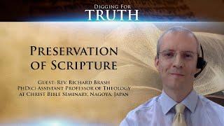 Preservation of Scripture: Digging for Truth Episode 92