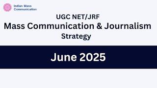 June 2025 UGC NET Mass Communication and Journalism| UGC NET| Strategy