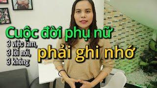 Cuộc đời phụ nữ 3 việc phải nhớ | NHỮNG CÂU NÓI HAY về PHỤ NỮ #03 | VietQuotes