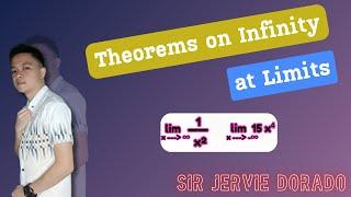 Differential Calculus: Theorems on Limits at Infinity (PART 1) | Jervie Dorado