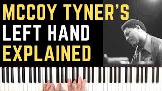 McCoy Tyner Left Hand Pentatonic Chord Voicings EXPLAINED