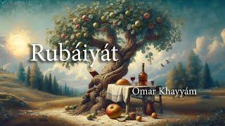 Why read the Rubaiyat of Omar Khayyam?