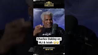 Charles Oakley Talks Isiah Thomas and MJ Bad Blood 