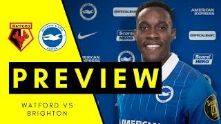 Watford VS Brighton | Match Preview