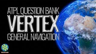 Vertex | General Navigation | ATPL Question Bank | AE61883 – Answering ATPL