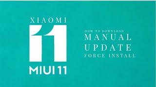 How to download force Install Xiaomi MIUI 11 Update manually on Pocophone F1 Redmi Note 7 Redmi K20