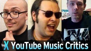 Top 10 YouTube Music Critics -  TopX Ep.41