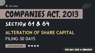 Ch-4 | P-13 | SECTION 61 | ALTERATION OF SHARE CAPITAL | Companies Act 2013 | CA-Inter (Law)