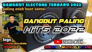 DANGDUT ELECTONE TERBARU 2022,TAJAM NYA CINTA & SENGSARA