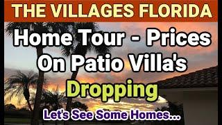 The Villages - Home Tour & Patio Villa's Dropping