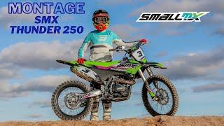 Montage et présentation : SMX THUNDER 250