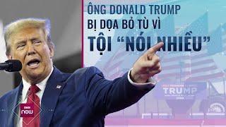 Thẩm phán dọa bỏ tù ông Trump vì tội "nói nhiều", cựu Tổng thống Mỹ phản ứng chẳng vừa | VTC Now