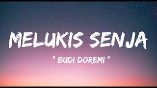 Budi Doremi - Melukis Senja ( lirik lagu )