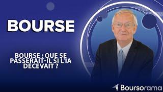 Bourse : que se passerait-il si l’IA décevait ?