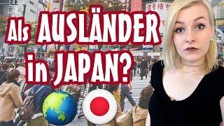 Wie wird man als AUSLÄNDER IN JAPAN behandelt?! | MissLeuders