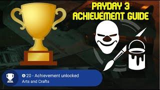Arts and Crafts Achievement Guide - Payday 3 ('Payday 3 Achievement Guide')
