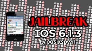 Jailbreak IOS 6.1.3 - p0sixspwn