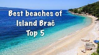 Top 5 Beaches on Island Brac 2022