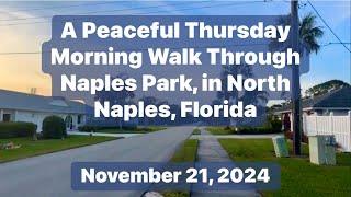 Join Robb for a Peaceful Thursday Morning Walk Through Naples Park, in North Naples, Florida