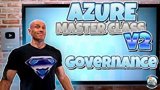 Azure Master Class v2 - Module 3 - Governance