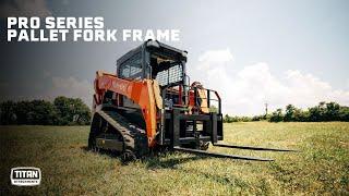 Pro Series Pallet Fork Frame | Titan Attachments