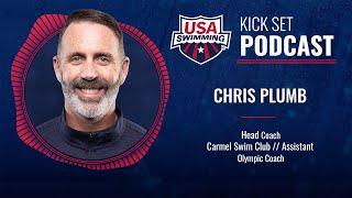 Olympic Swim Coach Chris Plumb Shares Coaching Tips & Paris Stories | Kick Set Podcast