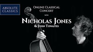 Nicholas Jones & John Thwaites perform Brahms, Schumann, Bach & Rachmaninov for #AbsoluteClassics