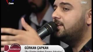 Gürkan Çapkan  Bu Günler Halimi Sorma Arkadaş  Cem Tv  24 05 2016   1