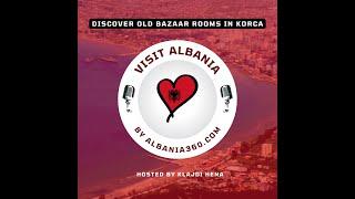 Discover Old Bazaar Rooms in Korca - Albania360.com