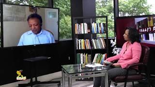 ESAT Yetsehafian Demitsoch Reeyot with Dr fekadu Bekele Thur 07 Jun 2018